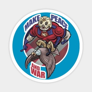 Make Peace and War Magnet